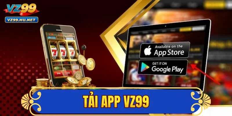 Tải App VZ99